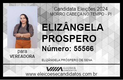 Candidato ELIZÂNGELA PROSPERO 2024 - MORRO CABEÇA NO TEMPO - Eleições