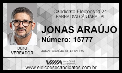 Candidato JONAS ARAÚJO 2024 - BARRA D\ALCÂNTARA - Eleições