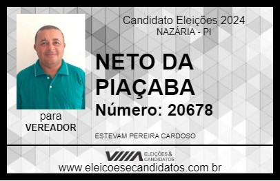 Candidato NETO DA PIAÇABA 2024 - NAZÁRIA - Eleições