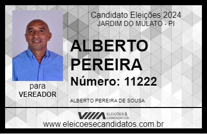 Candidato ALBERTO PEREIRA 2024 - JARDIM DO MULATO - Eleições