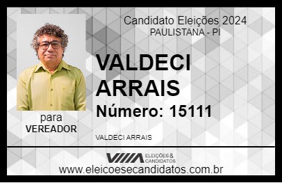 Candidato VALDECI ARRAIS 2024 - PAULISTANA - Eleições