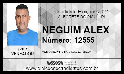 Candidato NEGUIM ALEX 2024 - ALEGRETE DO PIAUÍ - Eleições