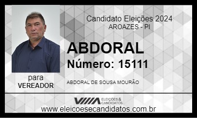 Candidato ABDORAL 2024 - AROAZES - Eleições