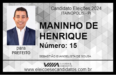 Candidato MANINHO DE HENRIQUE 2024 - ITAINÓPOLIS - Eleições