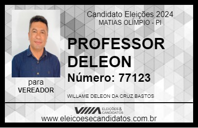 Candidato PROFESSOR DELEON 2024 - MATIAS OLÍMPIO - Eleições