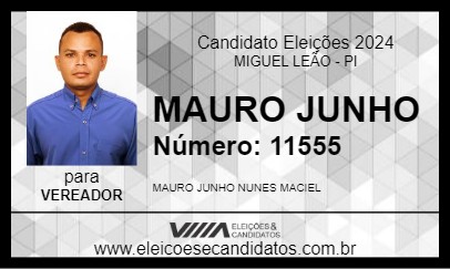 Candidato MAURO JUNHO 2024 - MIGUEL LEÃO - Eleições