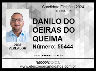 Candidato DANILO DO OEIRAS DO QUEIMA 2024 - OEIRAS - Eleições