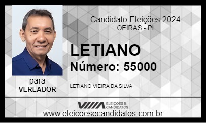 Candidato LETIANO 2024 - OEIRAS - Eleições