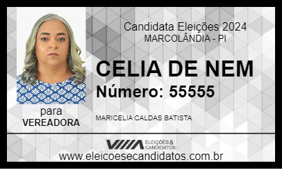 Candidato CELIA DE NEM 2024 - MARCOLÂNDIA - Eleições