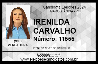 Candidato IRENILDA CARVALHO 2024 - MARCOLÂNDIA - Eleições