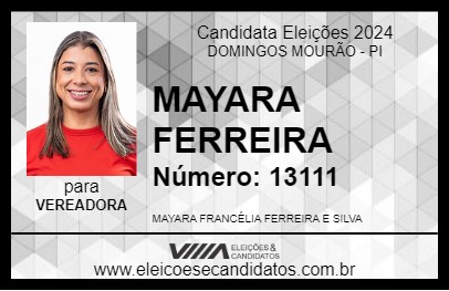 Candidato MAYARA FERREIRA 2024 - DOMINGOS MOURÃO - Eleições