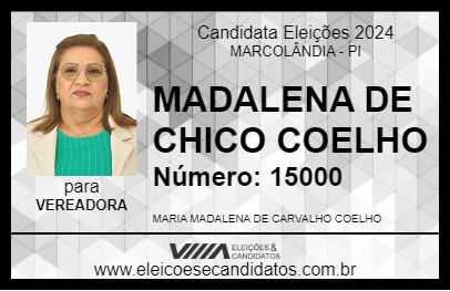 Candidato MADALENA DE CHICO COELHO 2024 - MARCOLÂNDIA - Eleições