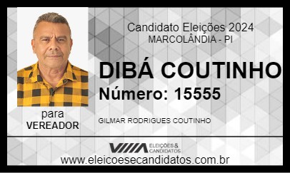 Candidato DIBÁ COUTINHO 2024 - MARCOLÂNDIA - Eleições