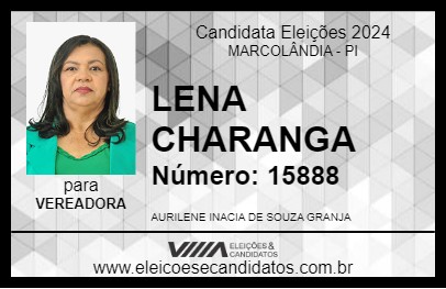 Candidato LENA CHARANGA 2024 - MARCOLÂNDIA - Eleições