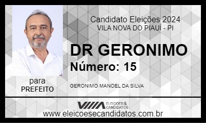 Candidato DR GERONIMO 2024 - VILA NOVA DO PIAUÍ - Eleições