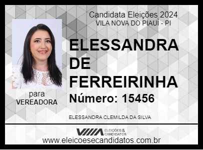 Candidato ELESSANDRA DE FERREIRINHA 2024 - VILA NOVA DO PIAUÍ - Eleições