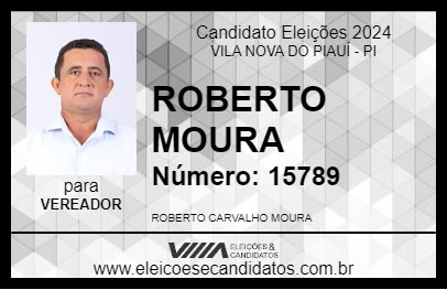 Candidato ROBERTO MOURA 2024 - VILA NOVA DO PIAUÍ - Eleições