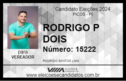 Candidato RODRIGO P DOIS 2024 - PICOS - Eleições