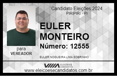 Candidato EULER MONTEIRO 2024 - PIRIPIRI - Eleições