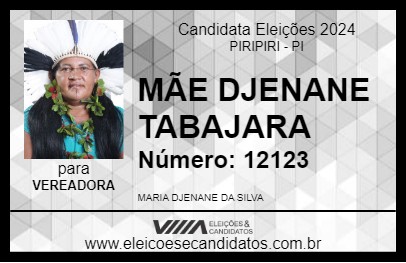 Candidato MÃE DJENANE TABAJARA 2024 - PIRIPIRI - Eleições