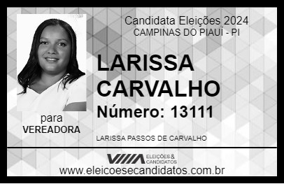 Candidato LARISSA CARVALHO 2024 - CAMPINAS DO PIAUÍ - Eleições