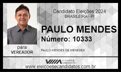 Candidato PAULO MENDES 2024 - BRASILEIRA - Eleições