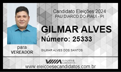 Candidato GILMAR ALVES 2024 - PAU D\ARCO DO PIAUÍ - Eleições