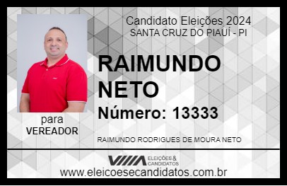 Candidato RAIMUNDO NETO 2024 - SANTA CRUZ DO PIAUÍ - Eleições