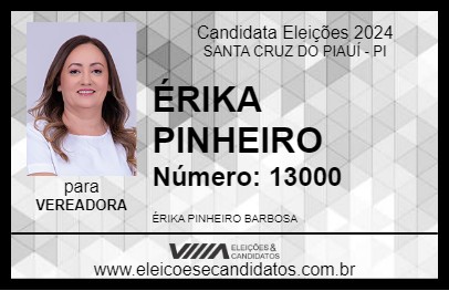 Candidato ÉRIKA PINHEIRO 2024 - SANTA CRUZ DO PIAUÍ - Eleições