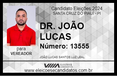 Candidato DR. JOÃO LUCAS 2024 - SANTA CRUZ DO PIAUÍ - Eleições