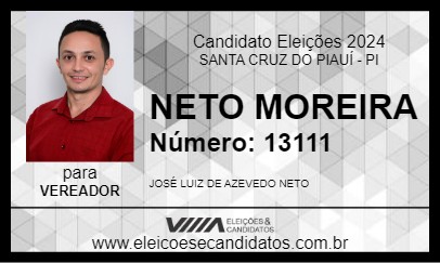 Candidato NETO MOREIRA 2024 - SANTA CRUZ DO PIAUÍ - Eleições