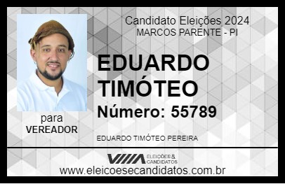 Candidato EDUARDO TIMÓTEO 2024 - MARCOS PARENTE - Eleições