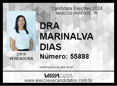 Candidato DRA MARINALVA DIAS 2024 - MARCOS PARENTE - Eleições