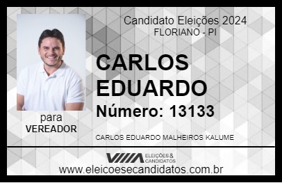 Candidato CARLOS EDUARDO 2024 - FLORIANO - Eleições