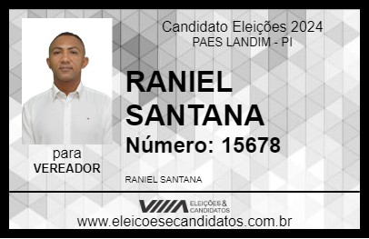 Candidato RANIEL SANTANA 2024 - PAES LANDIM - Eleições