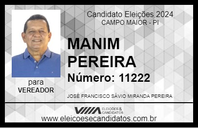 Candidato MANIM PEREIRA 2024 - CAMPO MAIOR - Eleições