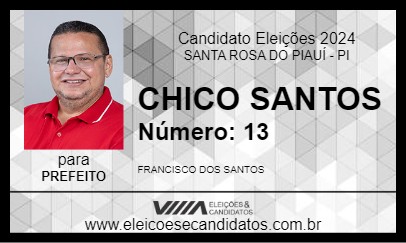 Candidato CHICO SANTOS 2024 - SANTA ROSA DO PIAUÍ - Eleições