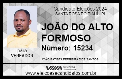 Candidato JOÃO DO ALTO FORMOSO 2024 - SANTA ROSA DO PIAUÍ - Eleições