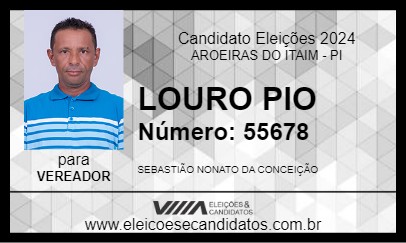 Candidato LOURO PIO 2024 - AROEIRAS DO ITAIM - Eleições