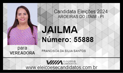 Candidato JAILMA 2024 - AROEIRAS DO ITAIM - Eleições