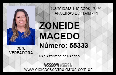 Candidato ZONEIDE MACEDO 2024 - AROEIRAS DO ITAIM - Eleições