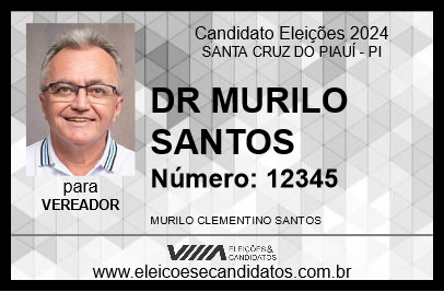 Candidato DR MURILO SANTOS 2024 - SANTA CRUZ DO PIAUÍ - Eleições