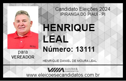 Candidato HENRIQUE LEAL 2024 - IPIRANGA DO PIAUÍ - Eleições