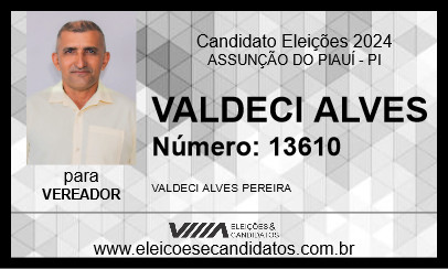 Candidato VALDECI ALVES 2024 - ASSUNÇÃO DO PIAUÍ - Eleições