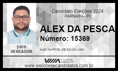 Candidato ALEX DA PESCA 2024 - PARNAÍBA - Eleições