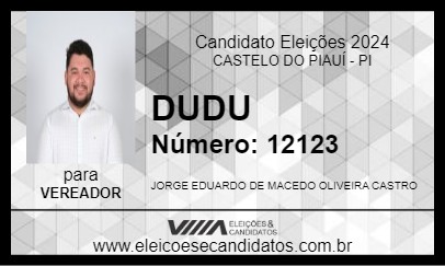 Candidato DUDU 2024 - CASTELO DO PIAUÍ - Eleições