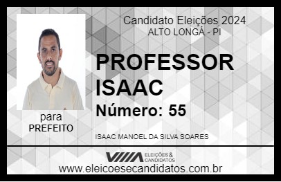 Candidato PROFESSOR ISAAC 2024 - ALTO LONGÁ - Eleições