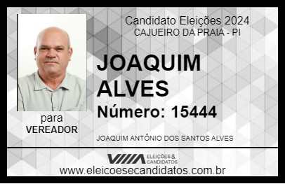 Candidato JOAQUIM ALVES 2024 - CAJUEIRO DA PRAIA - Eleições