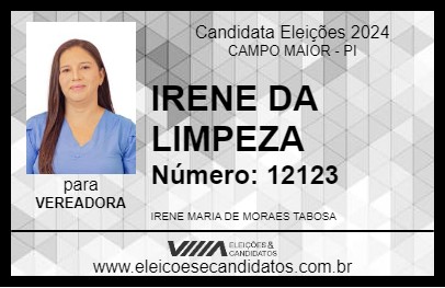 Candidato IRENE DA LIMPEZA 2024 - CAMPO MAIOR - Eleições