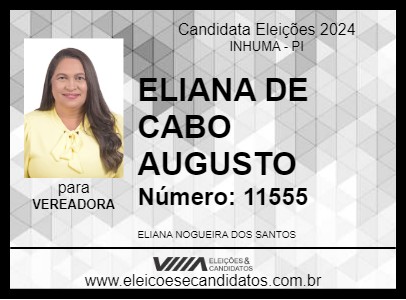 Candidato ELIANA DE CABO AUGUSTO 2024 - INHUMA - Eleições